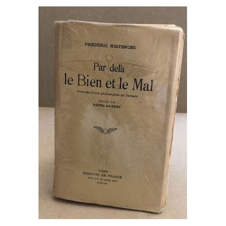 Par delà le bien et le mal/ prélude d'une philosophie de l'avenir