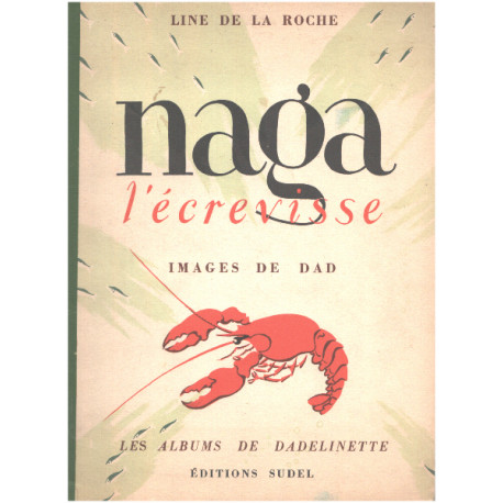 Naga l'écrevisse / images de Dad