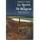 Le secret du Dr Bougrat - Marseille-Cayenne-Caracas - L'aventure...