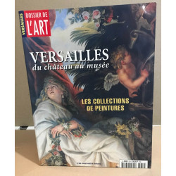 Dossier de l'art n° 59H / versailles du chateau au musée / les...