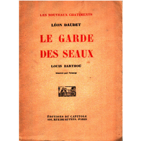 Le garde des seaux Louis barthou / illustré par sennep