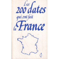 Les 200 dates qui ont fait la france