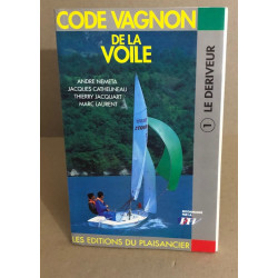 Code vagnon de la voile. 1. le deriveur (.)