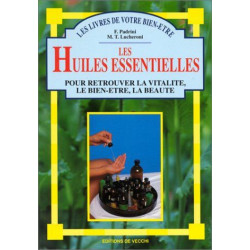 Les Huiles essentielles pour retrouver la vitalité le bien-être la...