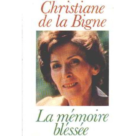 Le memoire blessée