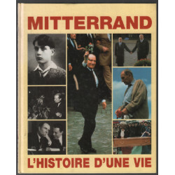 Mitterrand L'Histoire D'Une Vie