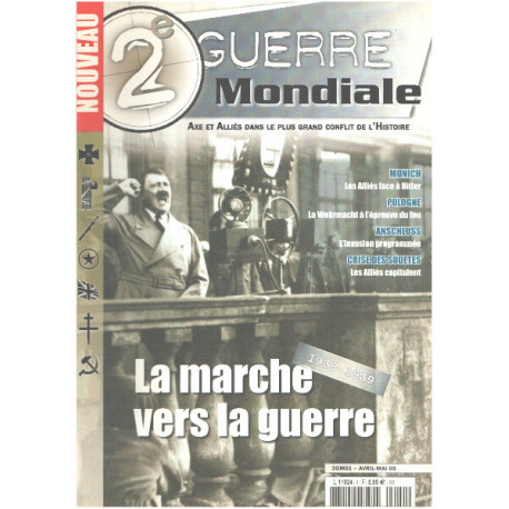 2° guerre mondiale n° 1 / la marche vers la guerre