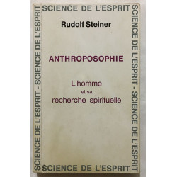 L' homme et sa recheche spirituelle : anthroposophie