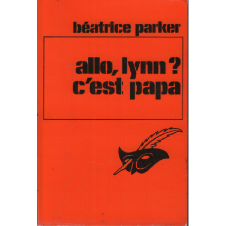 Allo Lynn ? c'est papa