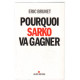 Pourquoi Sarko va gagner