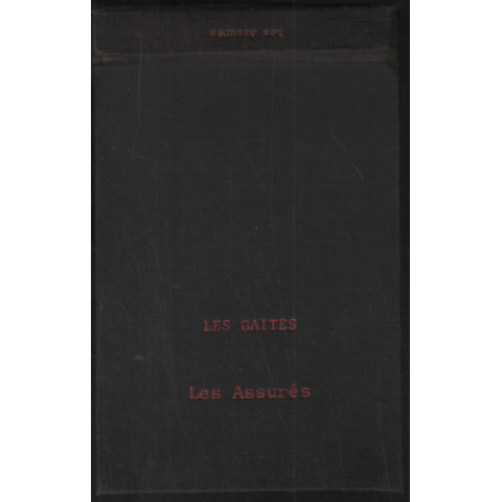 Les assurés (les gaités)