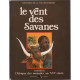 Le vent des savanes