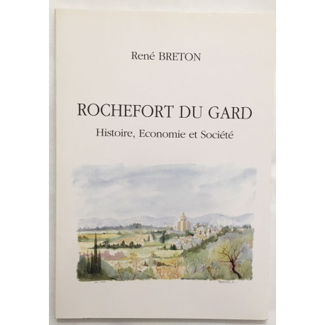 Rochefort du Gard : histoire économie et société