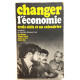 Changer l'économie : Un entretien