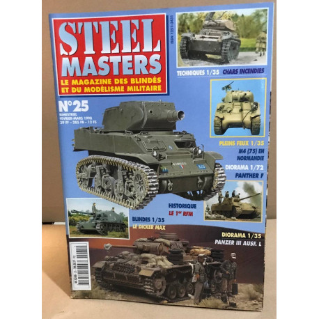 Steel masters / le magazine des blindes et du modélisme militaire...