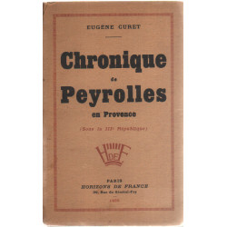 Chroniques de peyrolles en provence sous la III° republique