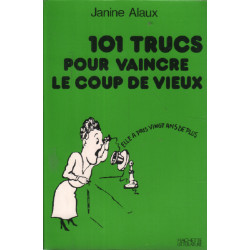 101 trucs pour vaincre le coup de vieux