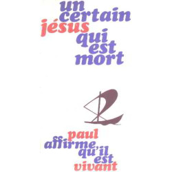 "un certain jesus qui est mort paul affirme qu'il est vivant..."