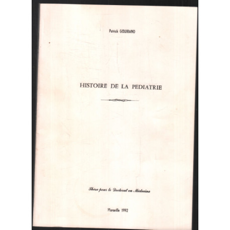 Histoire de la pédiatrie (format thèse)