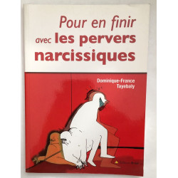 Pour en finir avec les pervers narcissiques