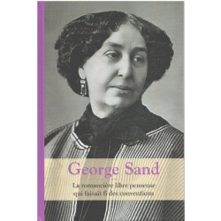 George sand la romancière libre penseuse qui faisit fi des conventions