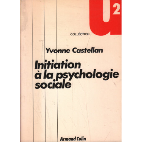 Initiation à la psychologie sociale