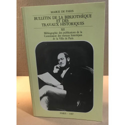 Bulletin de la bibliothèque et des travaux historiques / tome XII...