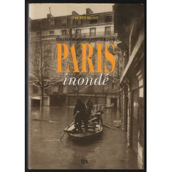 Paris inondé : Photographies janvier 1910