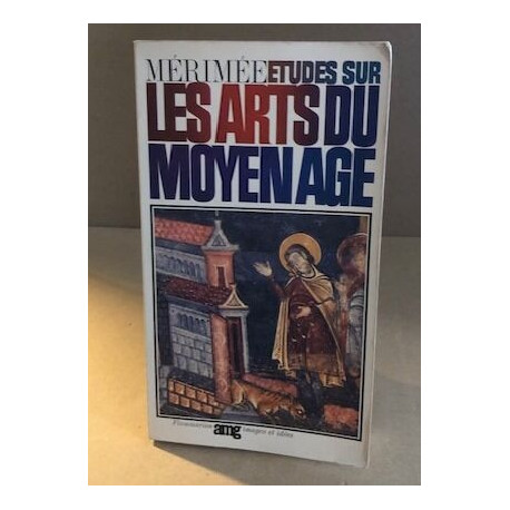 Etudes sur les arts du moyen age / illustrations en n/b