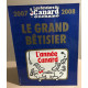 Les dossiers du canard n° 106 / le grand bétisier 2007-2008 /...