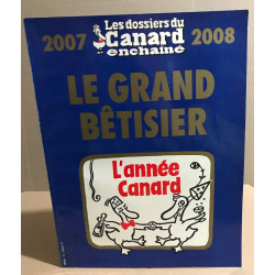 Les dossiers du canard n° 106 / le grand bétisier 2007-2008 /...