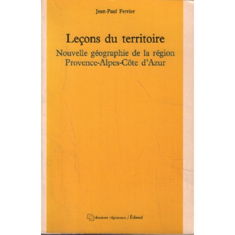 Lecons du territoire: Nouvelle geographie de la region...