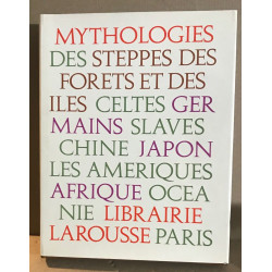 Mythologies des steppes des forets et des iles celtes /Nombreuses...