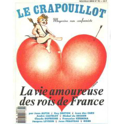 Le crapouillot n° 95 / nouvelle serie / la vie amoureuse des rois...