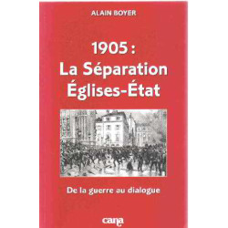 1905 la séparation églises-état. : De la guerre au dialogue