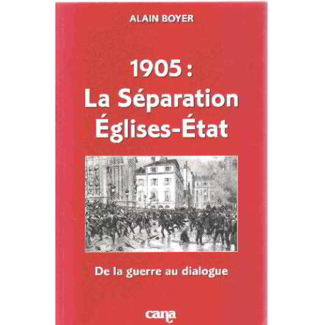 1905 la séparation églises-état. : De la guerre au dialogue