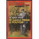 De Gaulle prend le pouvoir 26 août 1944 (revue historama n° 317)