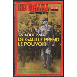 De Gaulle prend le pouvoir 26 août 1944 (revue historama n° 317)