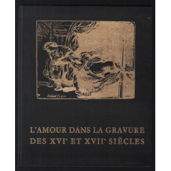 L'amour dans la gravure des XVIe et XVIIe siècles (nombreuses...