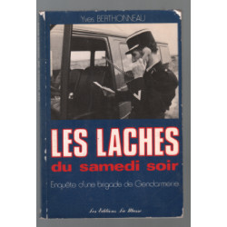 Les lâches du samedi soir (enquête d'une brigade de gendarmerie)