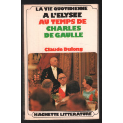 À l'Elysée au temps de Charles De Gaulle