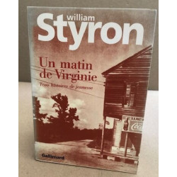 Un matin de Virginie: Trois histoires de jeunesse