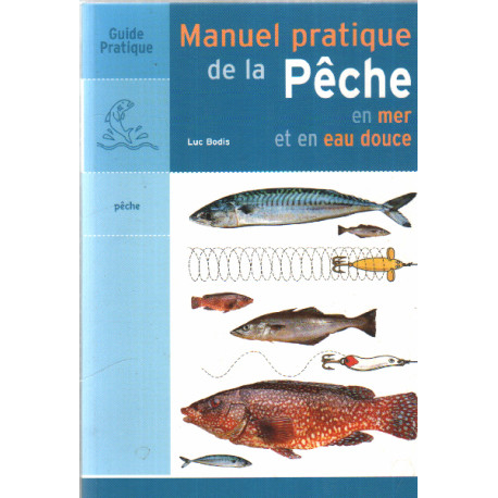 Manuel pratique de la pêche