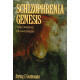 Schizophrenia Genesis: The Origins of Madness