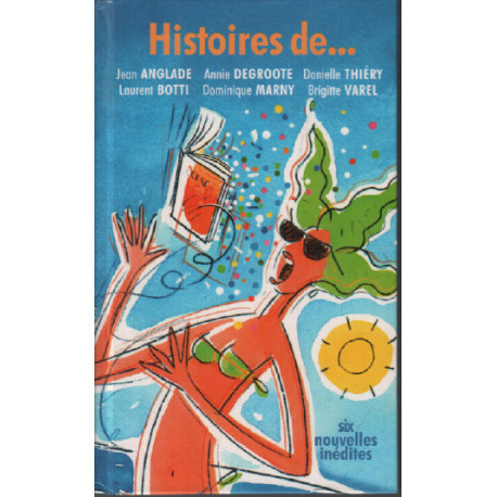 Histoires de ....six nouvelles inédites