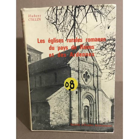 Les églises rurales romanes du pays de reims et des ardennes