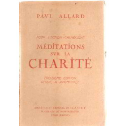 Pour l'action catholique meditations sur la charité