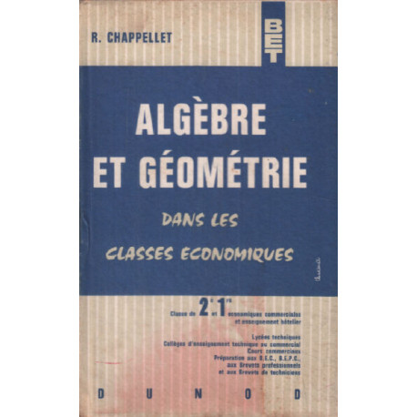 Algèbre et géométrie dans les classes économiques / classe de 2° et 1°