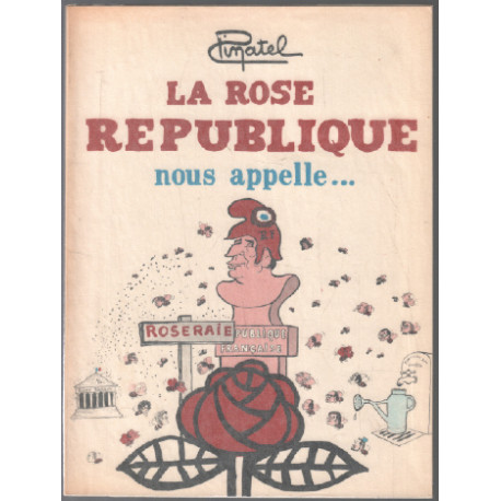 La rose république nous appelle ... + un dessin original de...