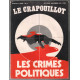 Revue le crapouillot n° 13 : les crimes politiques